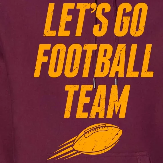 Let's Go Football Team Washington Football Fan Premium Hoodie