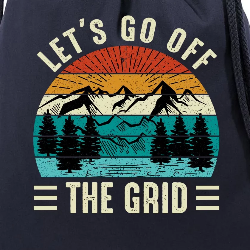 Lets Go Off The Grid Hiking Drawstring Bag