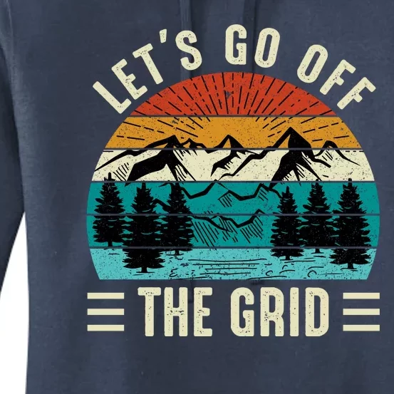 Lets Go Off The Grid Hiking Women's Pullover Hoodie