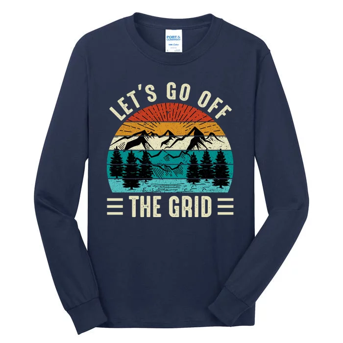 Lets Go Off The Grid Hiking Tall Long Sleeve T-Shirt