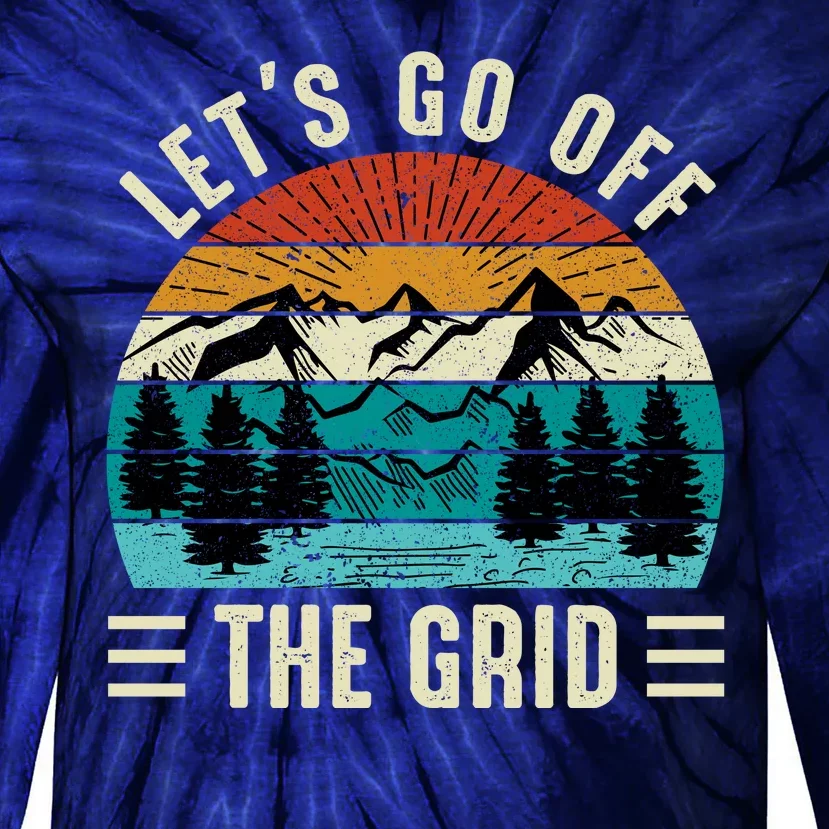 Lets Go Off The Grid Hiking Tie-Dye Long Sleeve Shirt