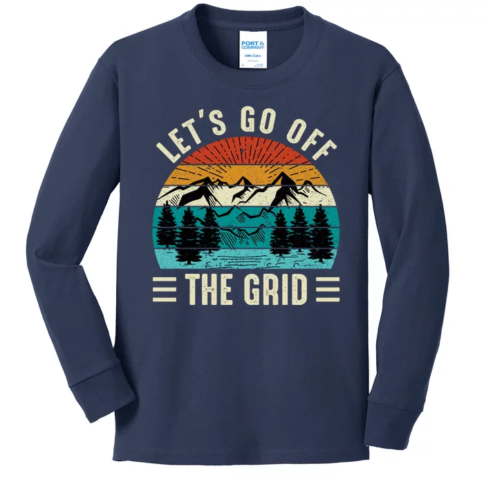 Lets Go Off The Grid Hiking Kids Long Sleeve Shirt