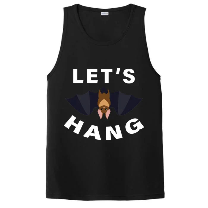 Lets Hang Funny Halloween Bat Performance Tank