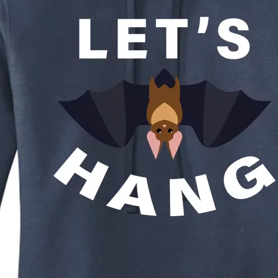 Lets Hang Funny Halloween Bat Women's Pullover Hoodie