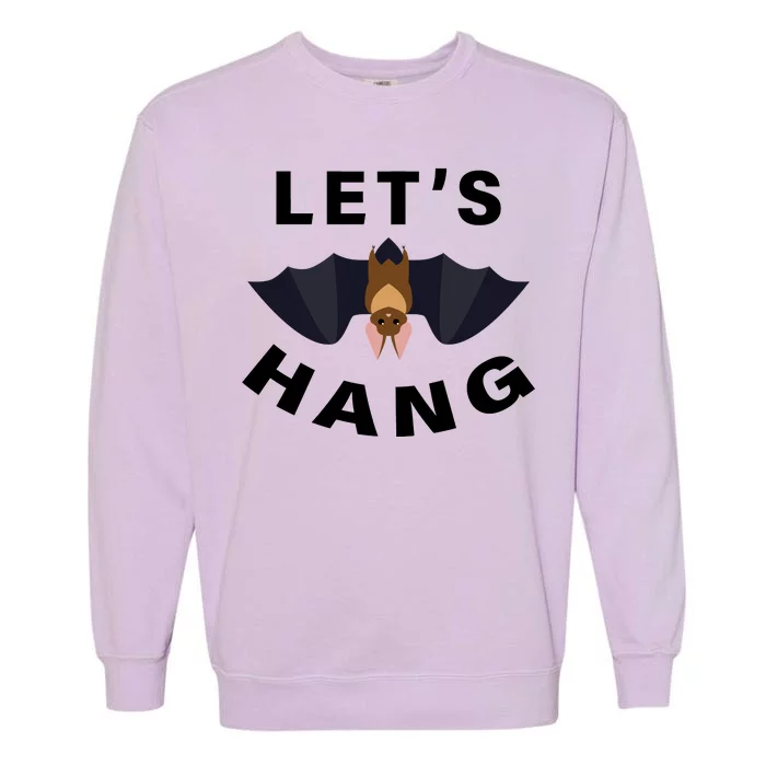 Lets Hang Funny Halloween Bat Garment-Dyed Sweatshirt