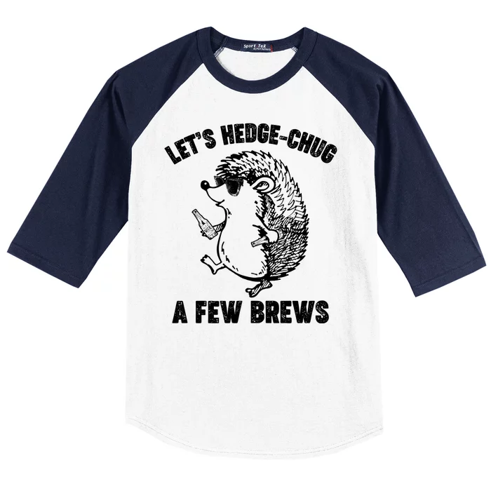 Let's Hedge-Chug A Few Brews Hedgehog Beers Baseball Sleeve Shirt