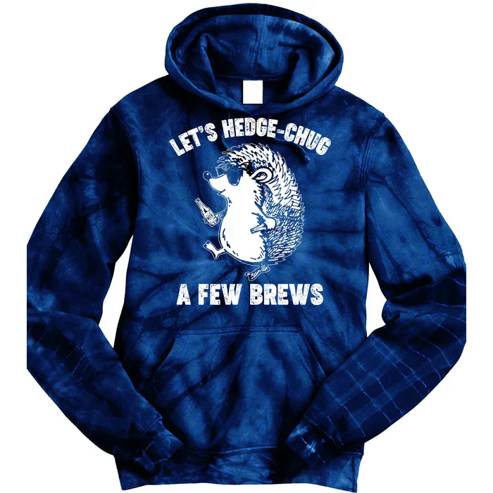 Let's Hedge-Chug A Few Brews Hedgehog Beers Tie Dye Hoodie