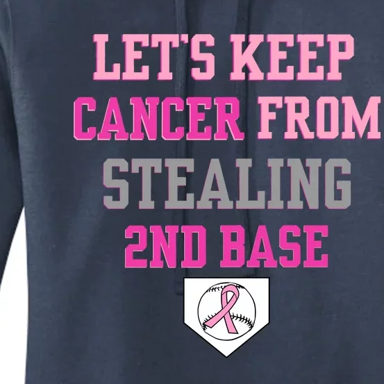 Let's Keep Cancer From Stealing 2nd Base Ribbon Women's Pullover Hoodie