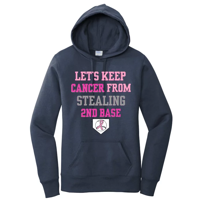 Let's Keep Cancer From Stealing 2nd Base Ribbon Women's Pullover Hoodie