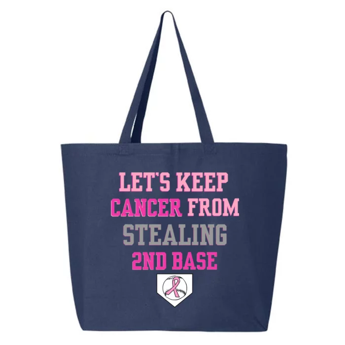 Let's Keep Cancer From Stealing 2nd Base Ribbon 25L Jumbo Tote