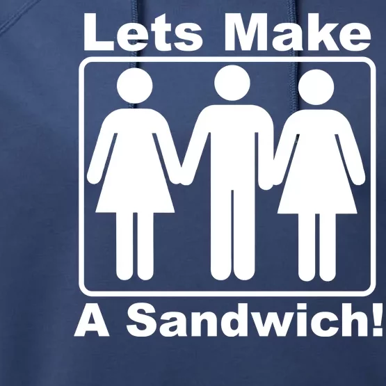 Lets Make A Sandwich Performance Fleece Hoodie