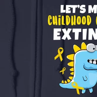 Lets Make Childhood Cancer Extinct Dinosaur Full Zip Hoodie