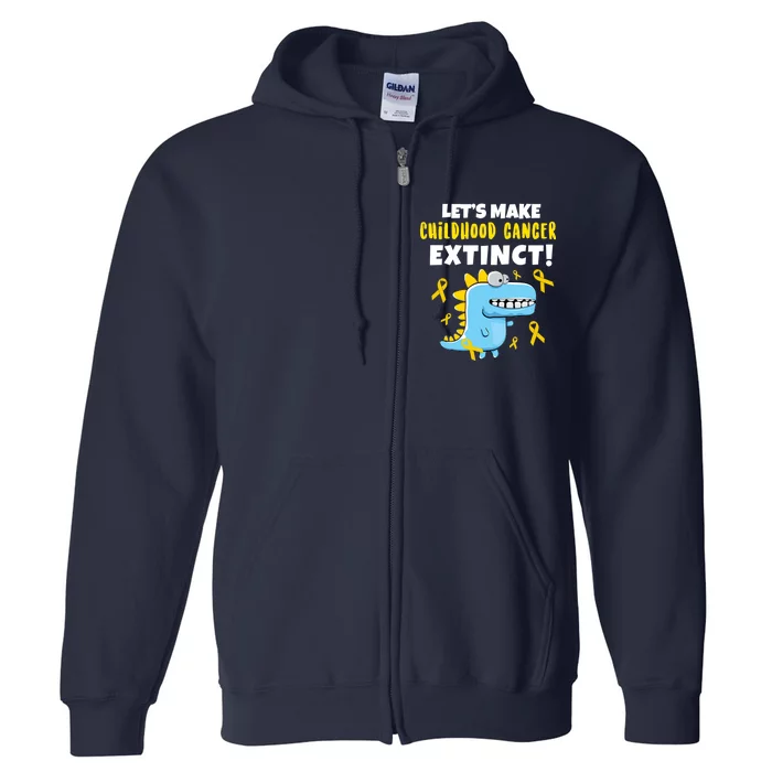 Lets Make Childhood Cancer Extinct Dinosaur Full Zip Hoodie