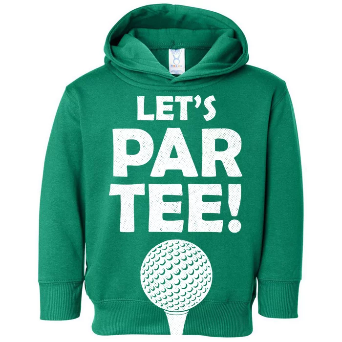 Let's Partee Golf Party Toddler Hoodie