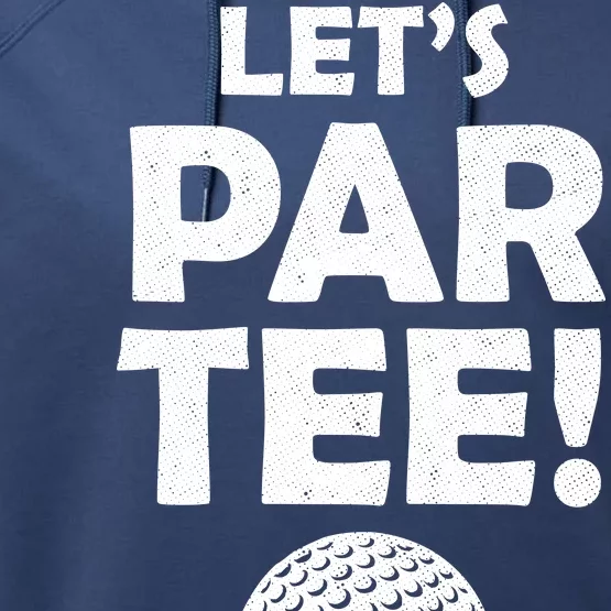 Let's Partee Golf Party Performance Fleece Hoodie