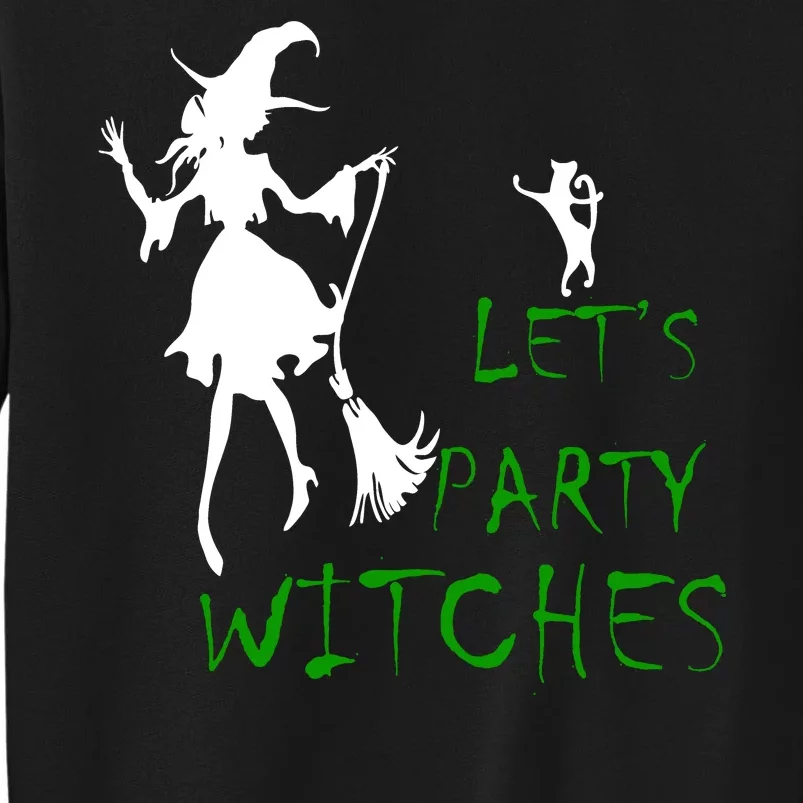 Let's Party Witches Sweatshirt