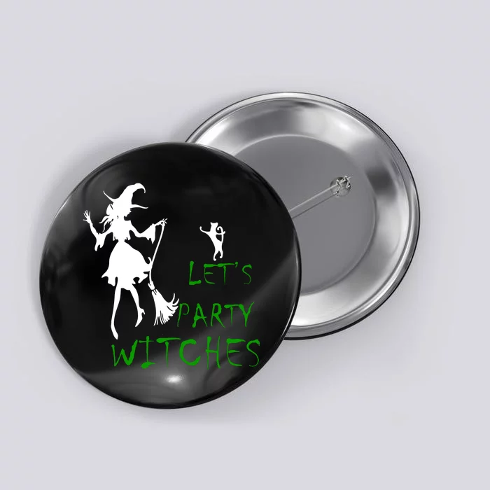 Let's Party Witches Button