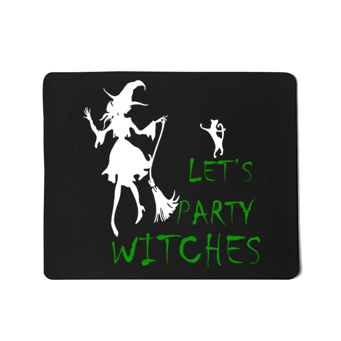 Let's Party Witches Mousepad