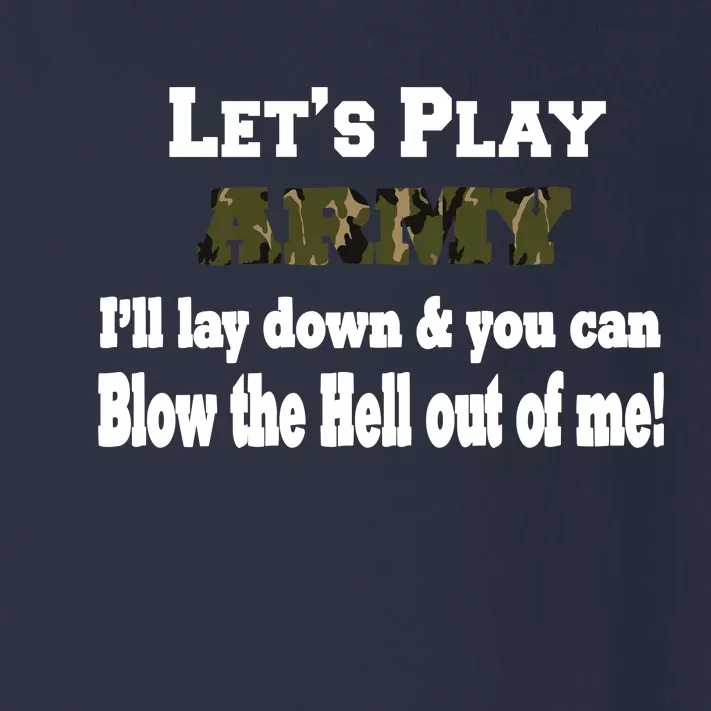 Let's Play Army Blow Me Toddler Long Sleeve Shirt