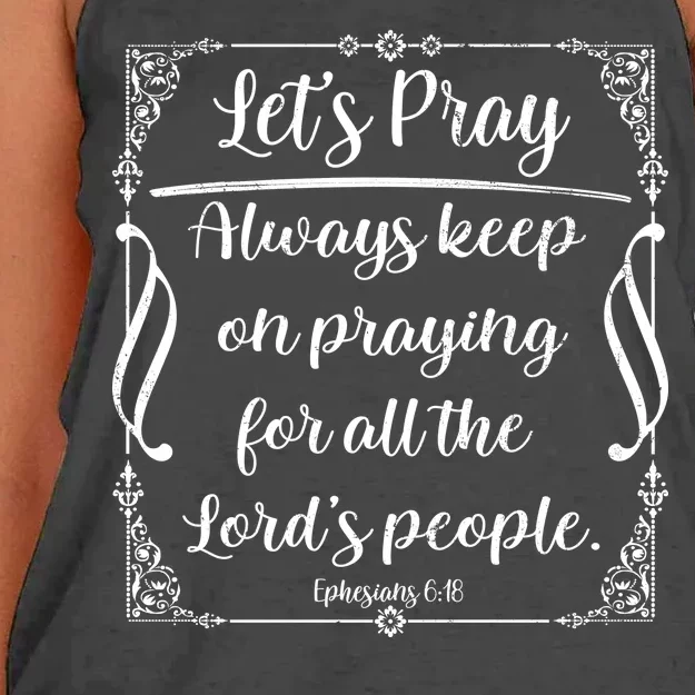 Let's Pray Always Keep On Praying Ephesians 6:18 Women's Knotted Racerback Tank