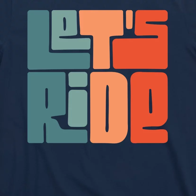 Let's Ride T-Shirt