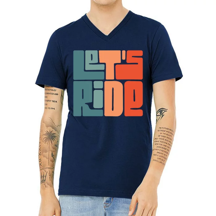 Let's Ride V-Neck T-Shirt