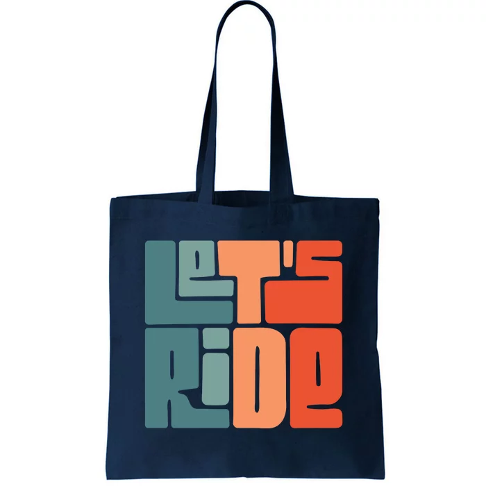 Let's Ride Tote Bag