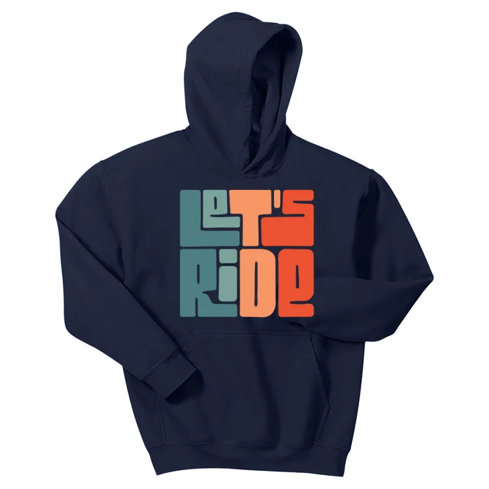 Let's Ride Kids Hoodie