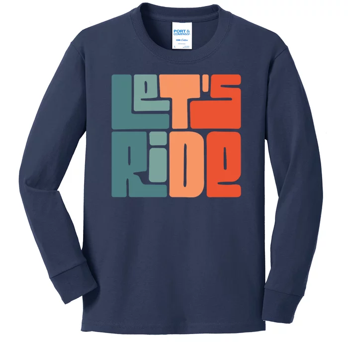 Let's Ride Kids Long Sleeve Shirt