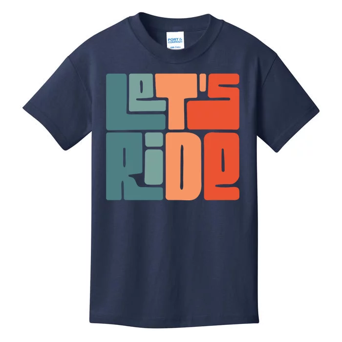 Let's Ride Kids T-Shirt