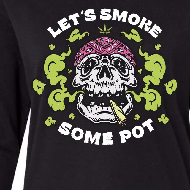 Let's Smoke Some Pot Skull Womens Cotton Relaxed Long Sleeve T-Shirt