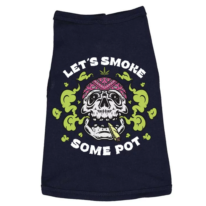 Let's Smoke Some Pot Skull Doggie Tank