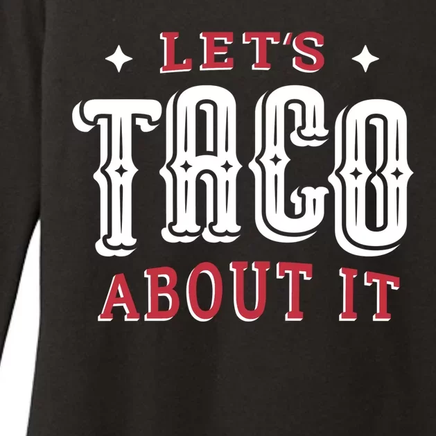 Lets Taco About It Womens CVC Long Sleeve Shirt