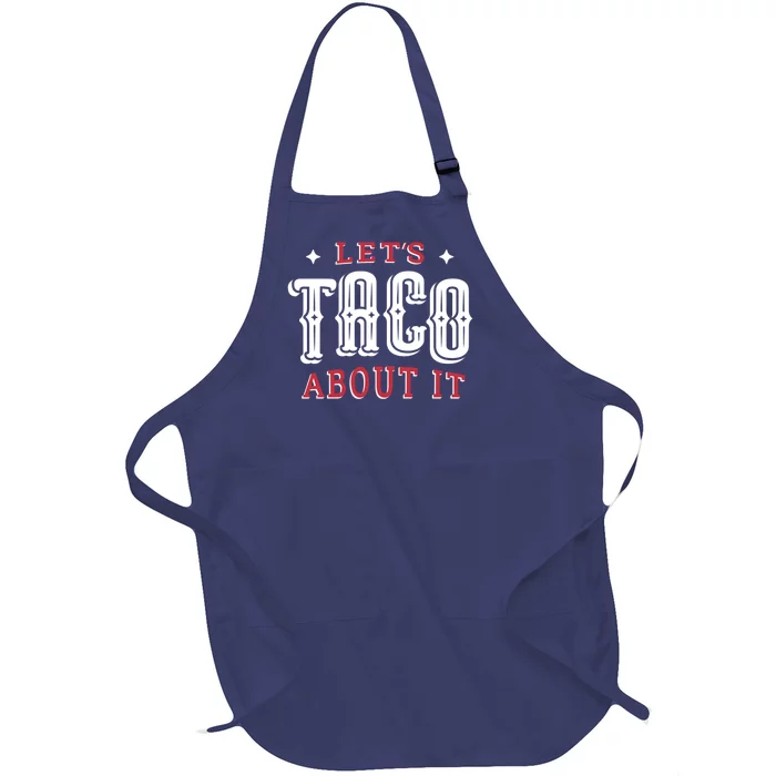 Lets Taco About It Full-Length Apron With Pocket