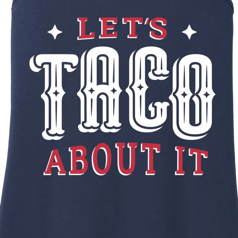 Lets Taco About It Ladies Essential Tank