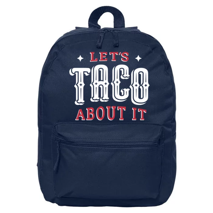 Lets Taco About It 16 in Basic Backpack