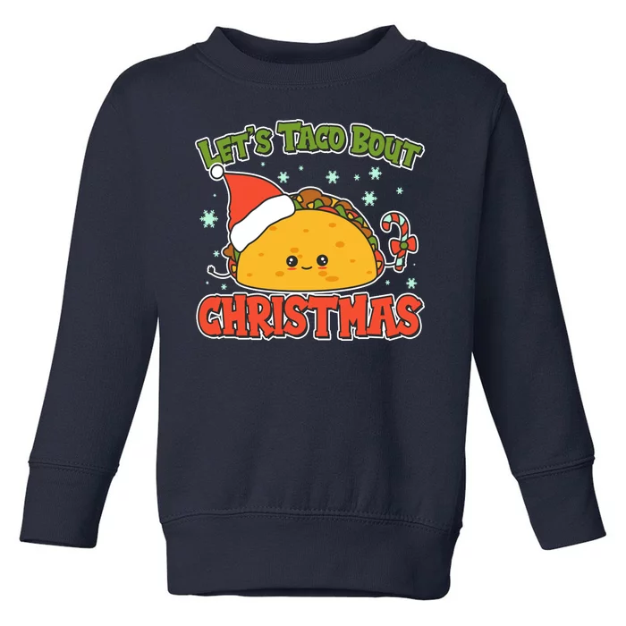 Let's Taco Bout Cute Funny Christmas Toddler Sweatshirt