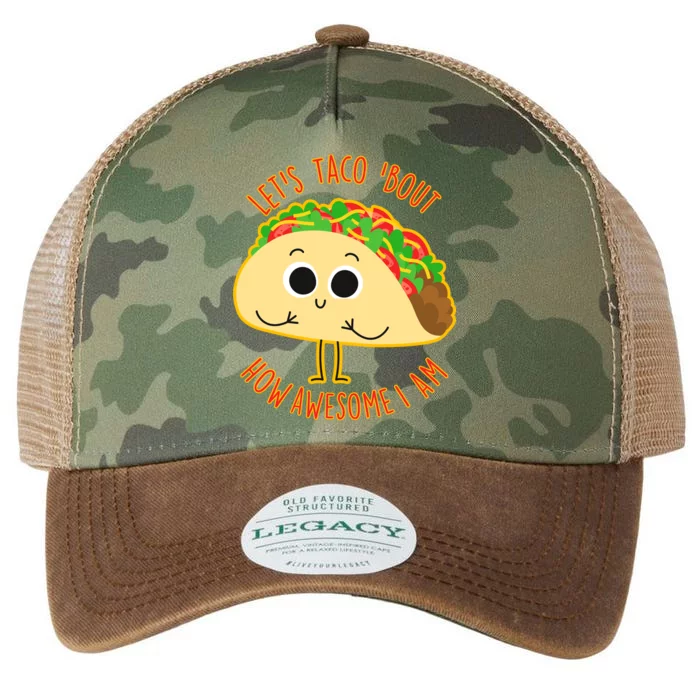 Let's Taco Bout How Awesome I Am Legacy Tie Dye Trucker Hat