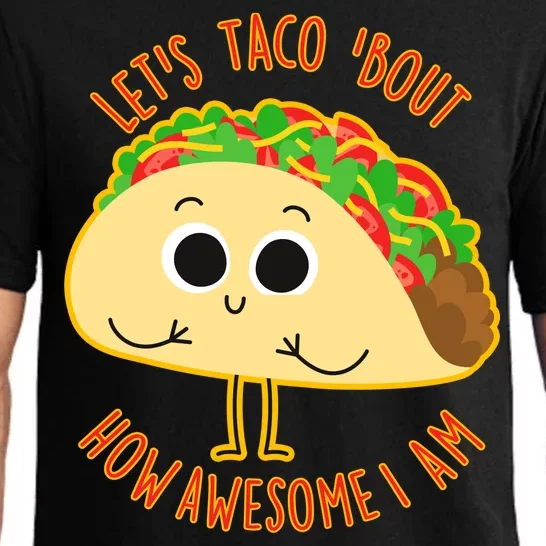 Let's Taco Bout How Awesome I Am Pajama Set