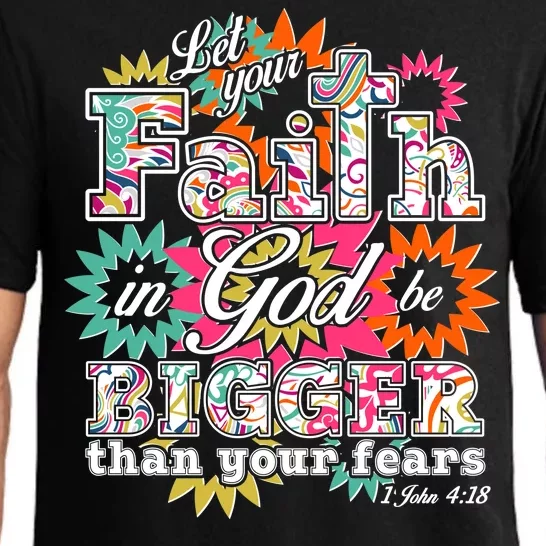 Let's Your Faith in God be Bigger Than You Fears 1 John 4:18 Pajama Set