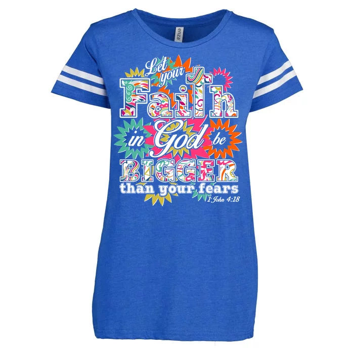 Let's Your Faith in God be Bigger Than You Fears 1 John 4:18 Enza Ladies Jersey Football T-Shirt