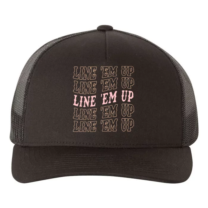 Line 'Em Up Retro Country's Slogan Yupoong Adult 5-Panel Trucker Hat