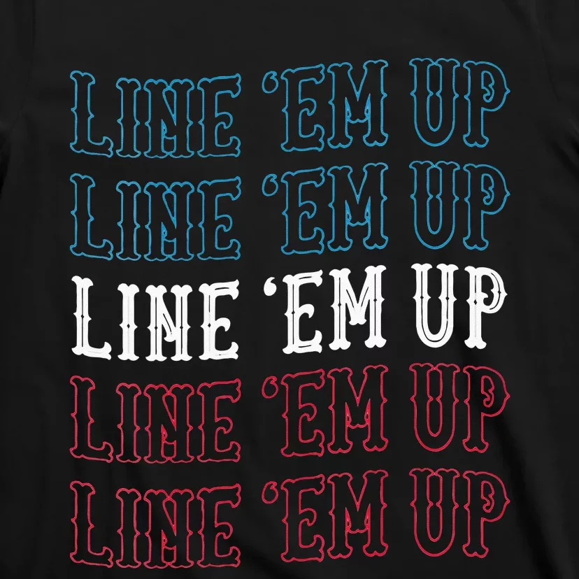 Line Em Up Cute Country Western Cowgirl Red White And Blue T-Shirt