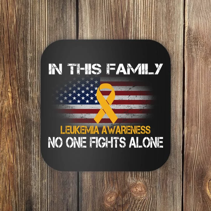 Leukemia No One Fights Alone Coaster