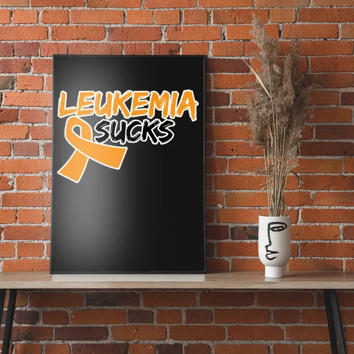 Leukemia Sucks Poster