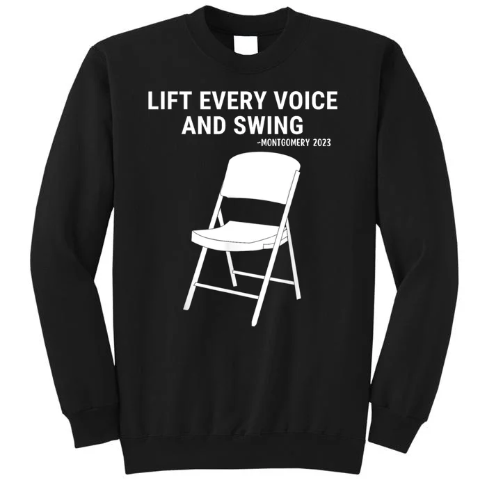 Lift Every Voice And Swing Trending Montgomery White Chair Tall Sweatshirt