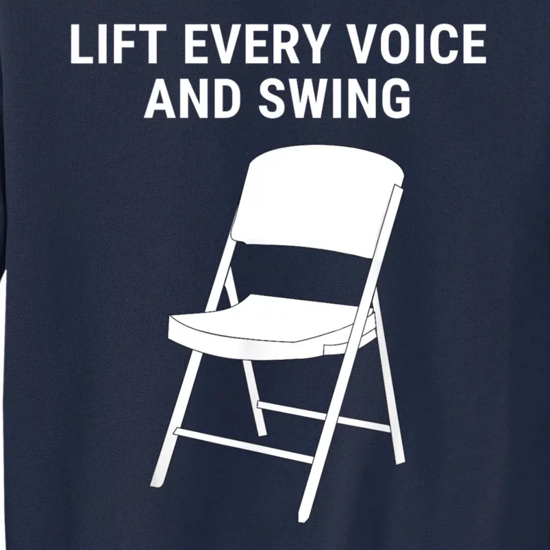 Lift Every Voice And Swing Trending Montgomery White Chair Tall Sweatshirt