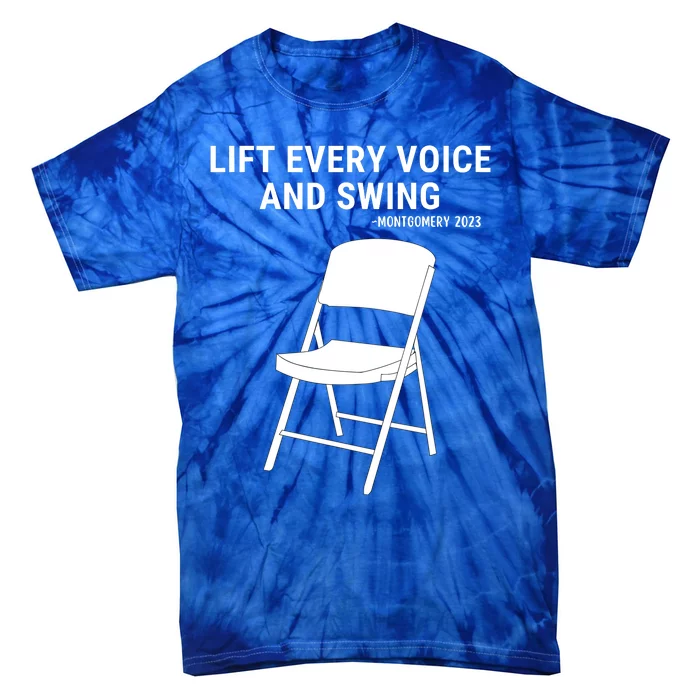 Lift Every Voice And Swing Trending Montgomery White Chair Tie-Dye T-Shirt