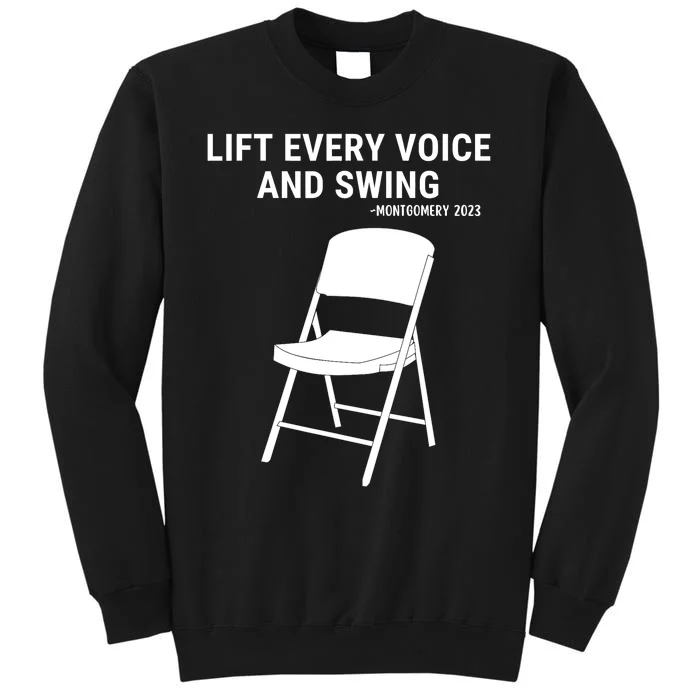 Lift Every Voice And Swing Trending Montgomery White Chair Tall Sweatshirt