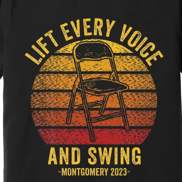 Lift Every Voice And Swing Trending Montgomery Retro Chair Premium T-Shirt